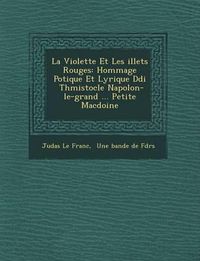 Cover image for La Violette Et Les Illets Rouges