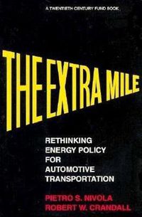 Cover image for The Extra Mile: Rethinking Energy Policy for Automotive Transportation