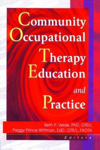 Cover image for Community Occupational Therapy Education and Practice