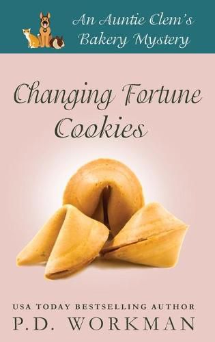 Changing Fortune Cookies: A Cozy Culinary & Pet Mystery