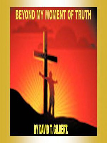 Cover image for Beyond My Moment of Truth