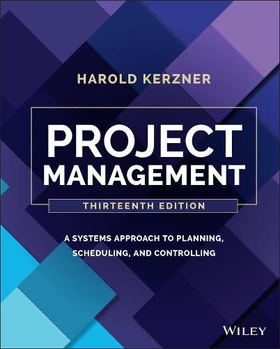 Cover image for Project Management: A Systems Approach to Planning , Scheduling, and Controlling, 13th Edition