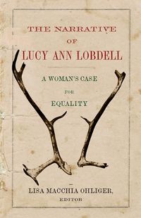 Cover image for The Narrative of Lucy Ann Lobdell