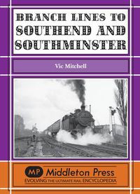 Cover image for Branch Lines to Southend and Southminster