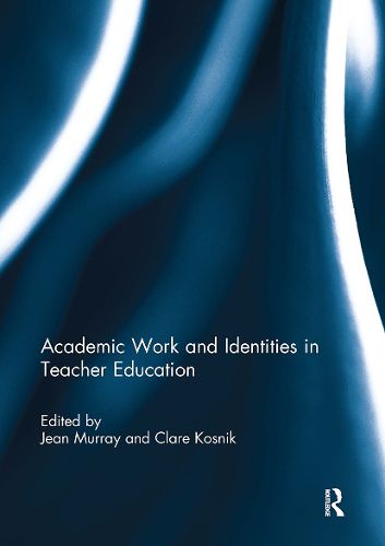 Cover image for Academic Work and Identities in Teacher Education