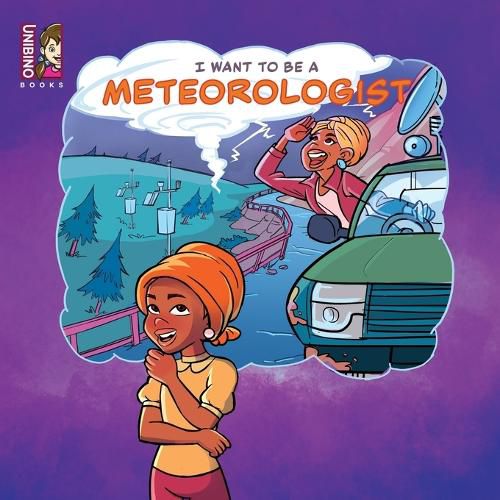 Cover image for I Want To Be A Meteorologist