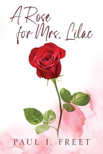 Cover image for A Rose for Mrs. Lilac