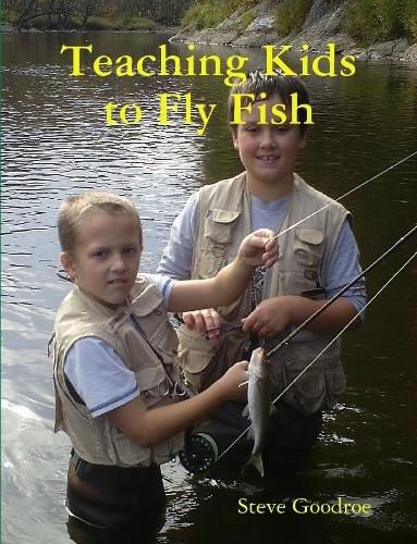 Cover image for Teaching Kids to Fly Fish
