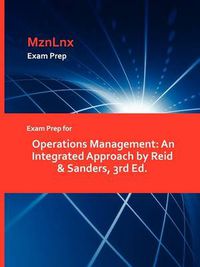 Cover image for Exam Prep for Operations Management: An Integrated Approach by Reid & Sanders, 3rd Ed.
