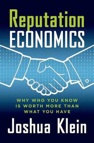 Cover image for Reputation Economics: Why Who You Know is Worth More Than What You Have