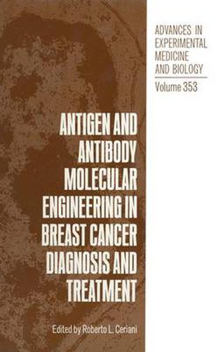 Cover image for Antigen and Antibody Molecular Engineering in Breast Cancer Diagnosis and Treatment