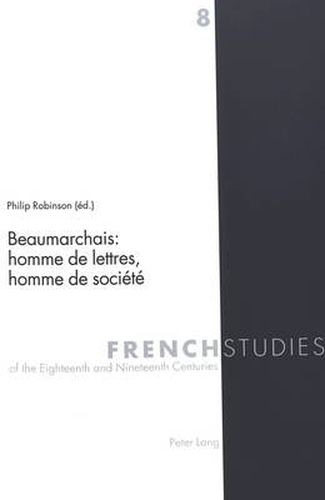 Cover image for Beaumarchais: Homme de Lettres, Homme de Sociaetae