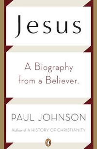 Cover image for Jesus: A Biography from a Believer