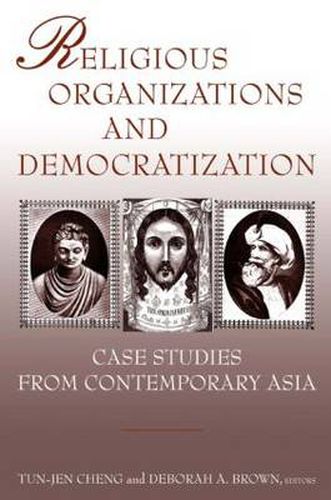 Cover image for Religious Organizations and Democratization: Case Studies from Contemporary Asia