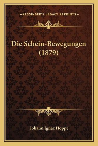 Die Schein-Bewegungen (1879)