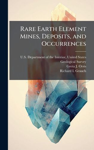 Cover image for Rare Earth Element Mines, Deposits, and Occurrences