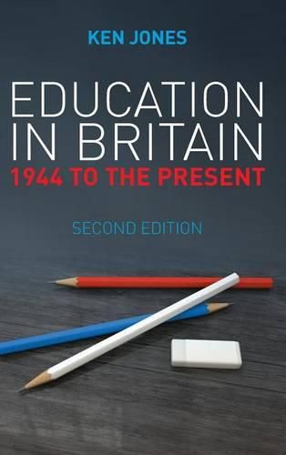 Education in Britain: 1944 to the Present