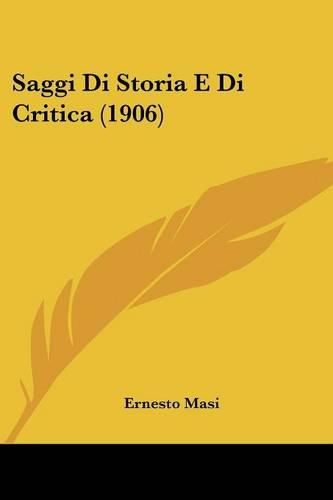 Saggi Di Storia E Di Critica (1906)