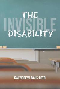 Cover image for The Invisible Disability