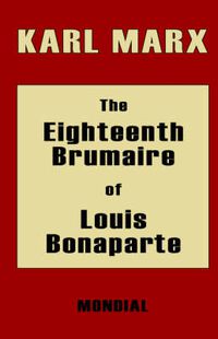 Cover image for The Eighteenth Brumaire of Louis Bonaparte