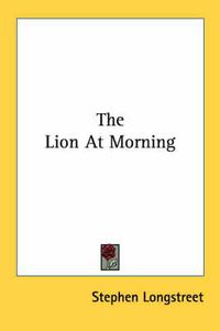 Cover image for The Lion at Morning