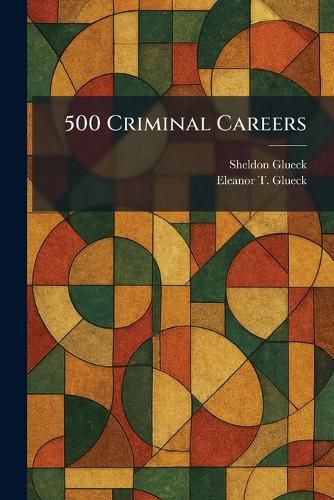Cover image for 500 Criminal Careers