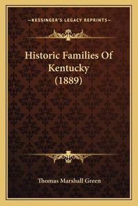 Cover image for Historic Families of Kentucky (1889)