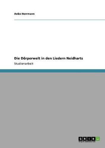 Cover image for Die Doerperwelt in den Liedern Neidharts