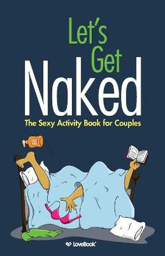 Cover image for Let's Get Naked: The Sexy Activity Book for Couples