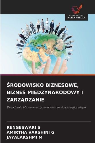Cover image for Środowisko Biznesowe, Biznes MiĘdzynarodowy I ZarzĄdzanie
