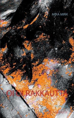 Cover image for Oi oi rakkautta: Runoja