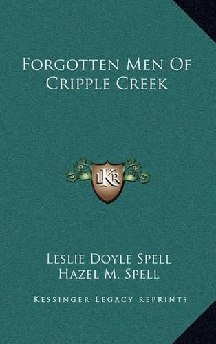 Cover image for Forgotten Men of Cripple Creek