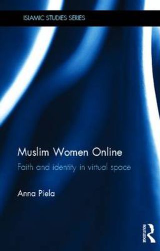 Cover image for Muslim Women Online: Faith and identity in virtual space