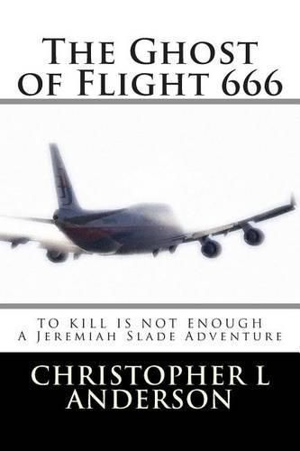 Cover image for The Ghost of Flight 666: A Jeremiah Slade Adventure