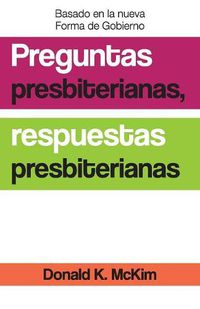 Cover image for Presbyterian Questions, Presbyterian Answers, Spanish Edition