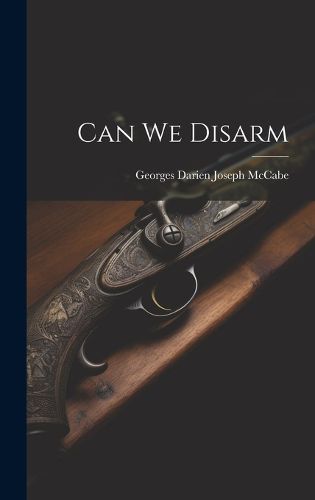 Cover image for Can We Disarm