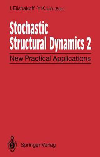 Cover image for Stochastic Structural Dynamics 2: New Practical Applications Second International Conference on Stochastic Structural Dynamics May 9-11, 1900, Boca Raton, Florida, USA