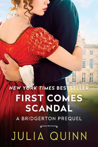 Cover image for First Comes Scandal: A Bridgerton Prequal