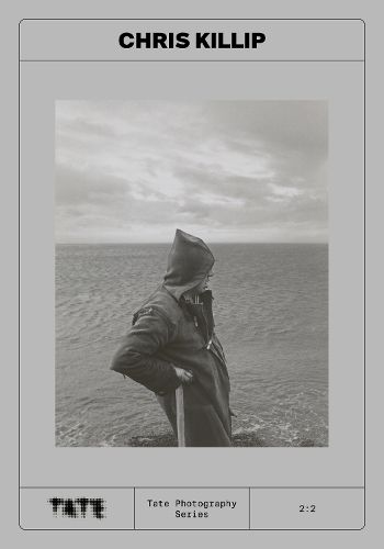 Cover image for Tate Photography: Chris Killip