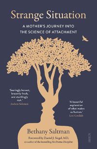 Cover image for Strange Situation: a mother's journey into the science of attachment