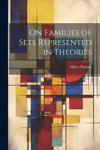 Cover image for On Families of Sets Represented in Theories