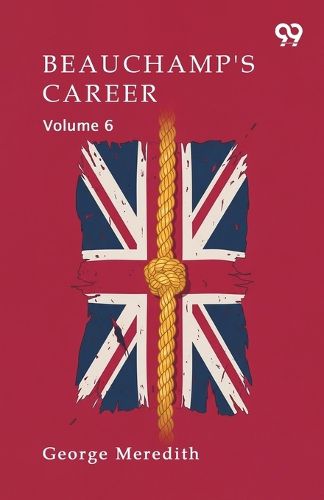 Cover image for Beauchamp's Career Volume 6