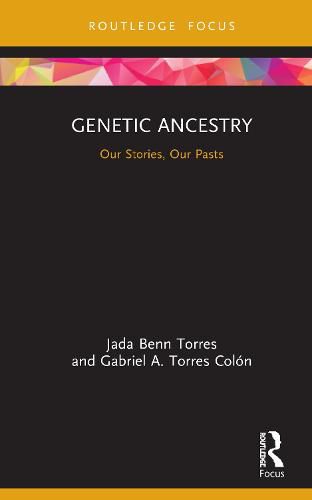 Cover image for Genetic Ancestry: Our Stories, Our Pasts