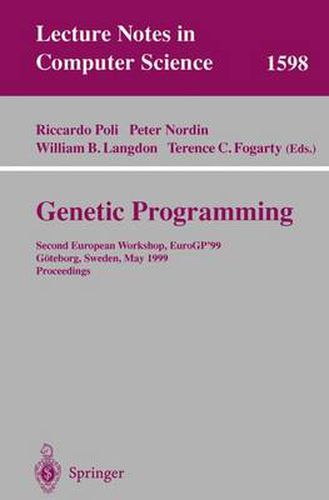 Cover image for Genetic Programming: Second European Workshop, EuroGP'99, Goeteborg, Sweden, May 26-27, 1999, Proceedings