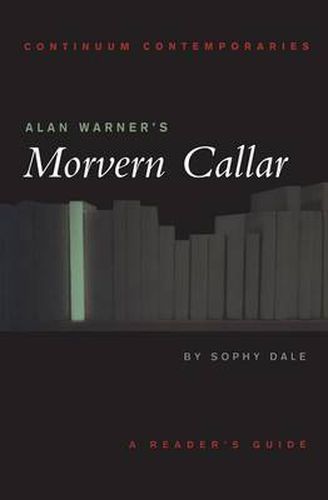 Alan Warner's Morvern Callar: A Reader's Guide