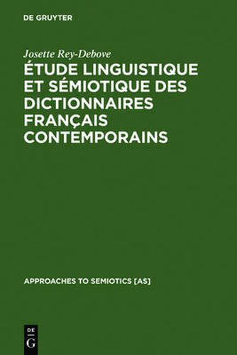 Cover image for Etude Linguistique Et Semiotique Des Dictionnaires Francais Contemporains