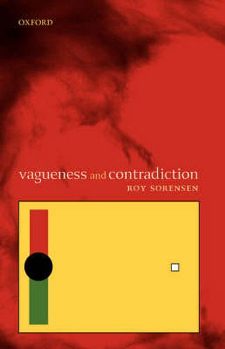 Cover image for Vagueness and Contradiction