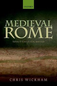 Cover image for Medieval Rome: Stability and Crisis of a City, 900-1150