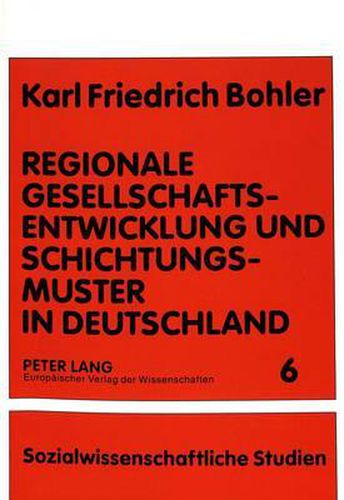 Cover image for Regionale Gesellschaftsentwicklung Und Schichtungsmuster in Deutschland