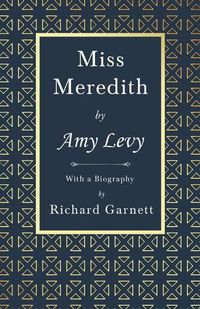 Cover image for Miss Meredith: With a Biography by Richard Garnett